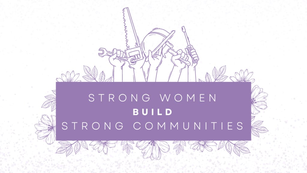 strong women build strong communities graphic by Good News Habitat For Humanity in Richmond, IN